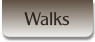 Walks.